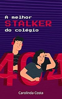 Livro A Melhor Stalker do Colégio