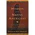The Wisdom of the Native Americans
