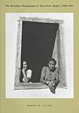 The Brazilian Photographs of Genevieve Naylor, 1940-1942 by Robert M. Levine