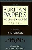 Puritan Papers: Volume 3: 1963-1964 by 