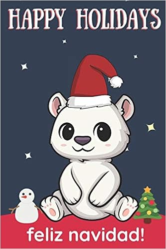 Happy Holidays Feliz Navidad Cute Kawaii Chibi White Polar Bear With A Red White Santa Hat With Night Sky With Stars Notebook Cover Great Journal Gift Or Stocking Stuffer For Christmas Amazon Es