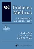 Diabetes Mellitus: A Fundamental and Clinical Text by 