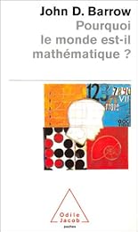 Pourquoi le monde est-il mathématique ?