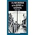The Murder of the Jews in Latvia 1941-1945 (Jewish Lives)