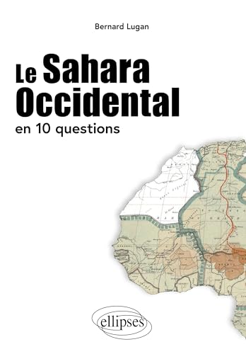 Le Sahara occidental en 10 questions