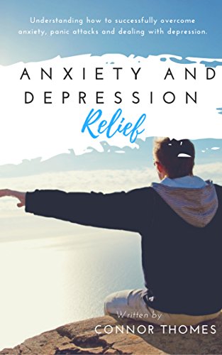 Anxiety And Depression Relief Understanding How To - 