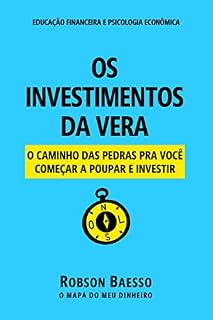 Livro Os Investimentos da Vera: O caminho das pedras pra você começar a poupar e investir