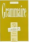 350 Exercices Grammaire - Superieur 1 Corriges (Collection Exerçons-nous (350 Exercices)) (French Edition) by