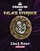 Palace Intrigue: A Strong Woman in the Middle Ages (A Medieval Tale Book 3) by Lina J. Potter, Elizabeth Adams