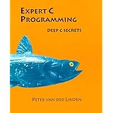 Expert C Programming: Deep C Secrets