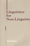 Linguistics for Non-Linguists, Parker, Frank, 0890792755