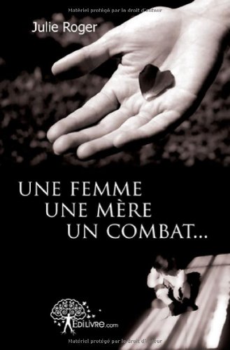 Une  femme, une mère, un combat
