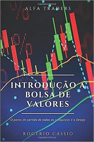 Introducao A Bolsa De Valores Analise Tecnica Grafica 01 Portuguese Edition Moreira Lima Rogerio Cassio 9798640724172 Amazon Com Books