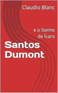 Livro Santos Dumont: e o Sonho de Ícaro