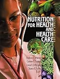 Nutrition for Health and Health Care