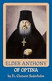 Front cover for the book Elder Anthony of Optina by Clement Sederholm