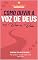 Livro Como Ouvir a Voz de Deus no dia a dia
