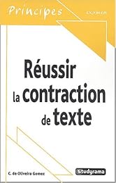 Réussir la contraction de texte