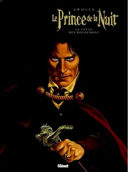 Le Prince De La Nuit Integrale Tomes 01 A 06 Swolfs Yves Livres Amazon Fr
