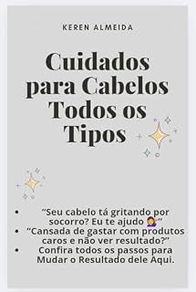 Livro CUIDADOS E BELEZA PARA TODOS OS TIPOS DE CABELO: CUIDADO PARA SEU CABELO