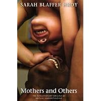 Mothers and Others: The Evolutionary Origins of Mutual Understanding