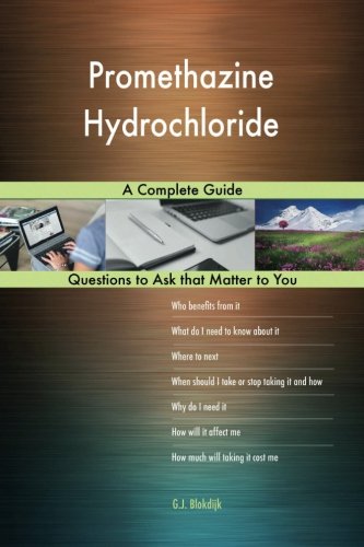 CREATESPACE Promethazine Hydrochloride; A Complete Guide