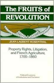 The Fruits Of Revolution Property Rights Litigation And