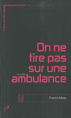 On ne tire pas sur une ambulance