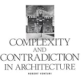 Complexity and Contradiction in Architecture