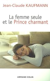 La  femme seule et le prince charmant
