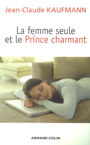 La  femme seule et le prince charmant