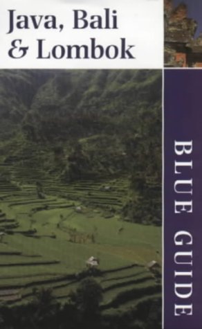 Bali, Java and Lombok (Blue Guides)