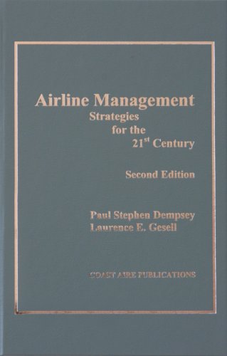 Airline Management: Strategies For The 21st Century, 2nd Ed.