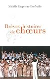 Breves Histoires de Choeurs (French Edition) by