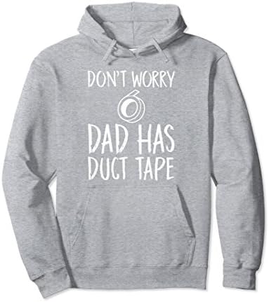 Unisex Don't Worry Dad Has Duct Tape Hoodie Medium Heather Grey