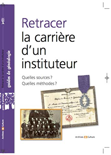 Retracer la carrière d'un instituteur (French Edition) by (Paperback)