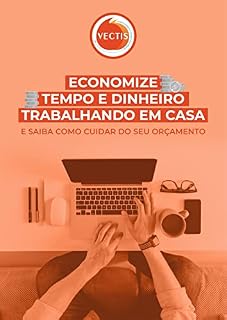 Livro Economize tempo e dinheiro trabalhando em casa