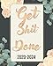 Get Shit Done 2020-2024: Pretty Rose, Weekly Monthly Schedule Organizer Agenda, 60 Month For The Nex by Shelia Pope