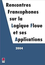 Rencontres francophones sur la logique floue et ses applications