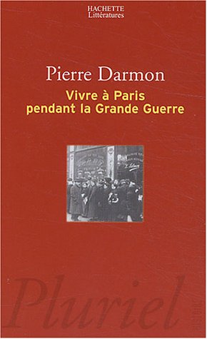 Vivre à Paris pendant la Grande guerre
