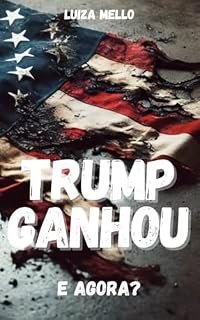 Livro Trump ganhou: e agora?