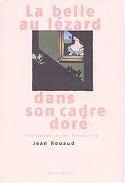 La  belle au lézard dans son cadre doré