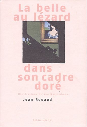 La  belle au lézard dans son cadre doré