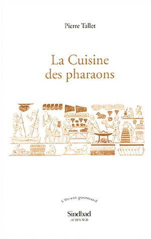 La  cuisine des pharaons
