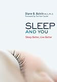 Sleep and You: Sleep Better, Live Better (Your Health Book 2) by Diane B. Boivin, Ève Van Cauter