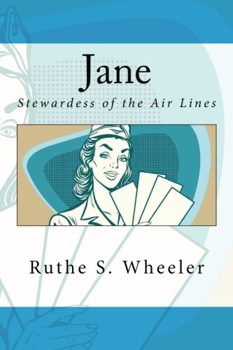 Jane: Stewardess of the Air Lines