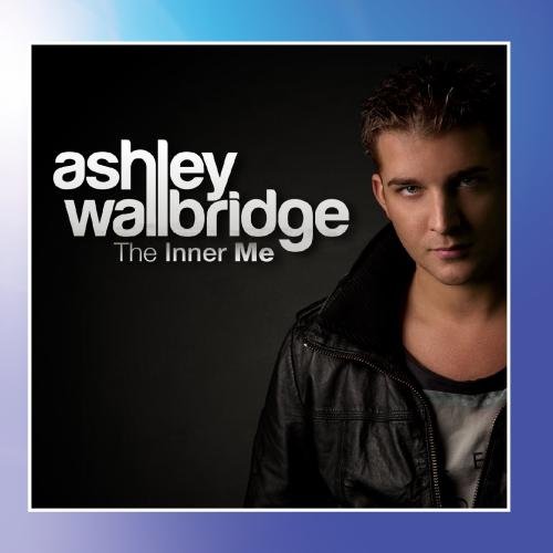 Ashley Wallbridge - The Inner Me - Zortam Music