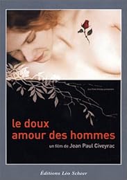 Le Doux Amour Des Hommes