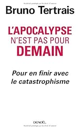 L' apocalypse n'est pas pour demain