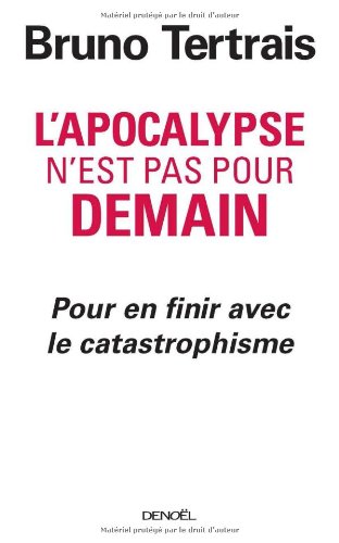 L' apocalypse n'est pas pour demain